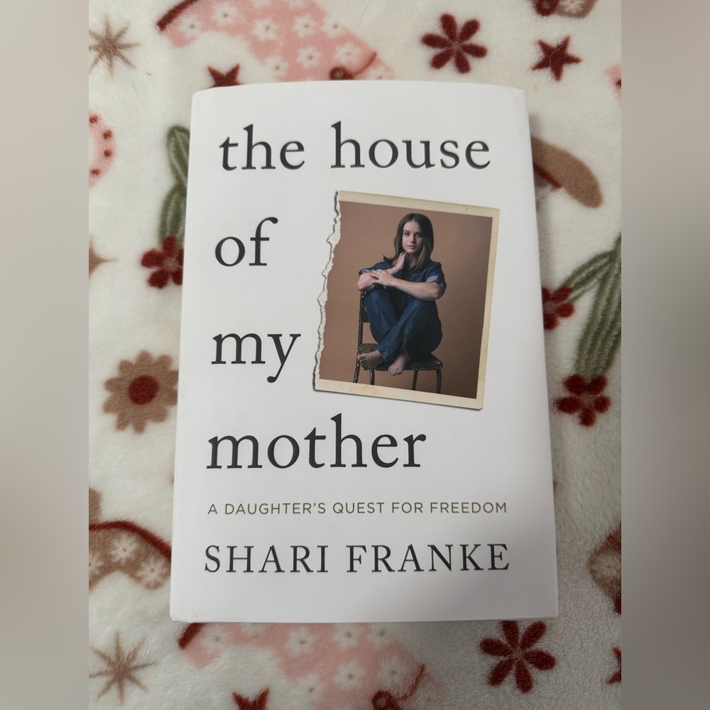 The House of My Mother Book by Shari Franke